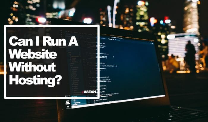 can you run a website without hosting