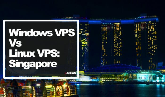 Windows VPS Singapore vs Linux VPS